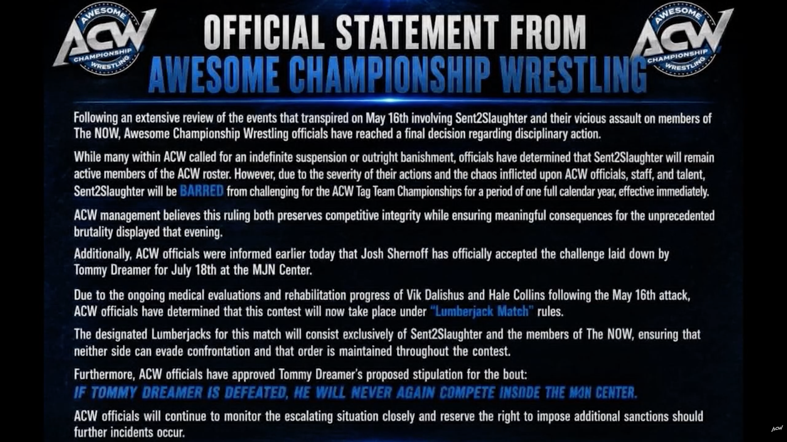 Following a review of the events that transpired at Reckoning, ACW officials have issued disciplinary action against Sent2Slaughter.